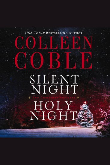 Silent Night Holy Night - A Colleen Coble Christmas Collection - cover