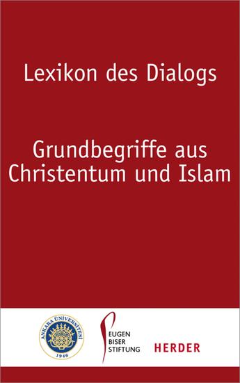 Lexikon des Dialogs - Grundbegriffe aus Christentum und Islam - cover