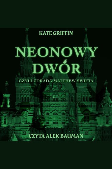 Neonowy Dwór czyli zdrada Matthew Swifta - cover