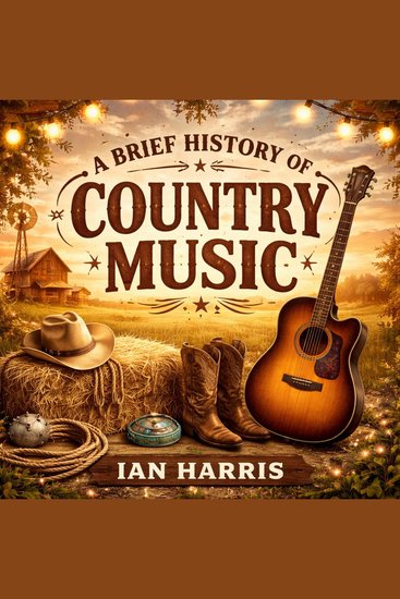A Brief History of Country Music - cover