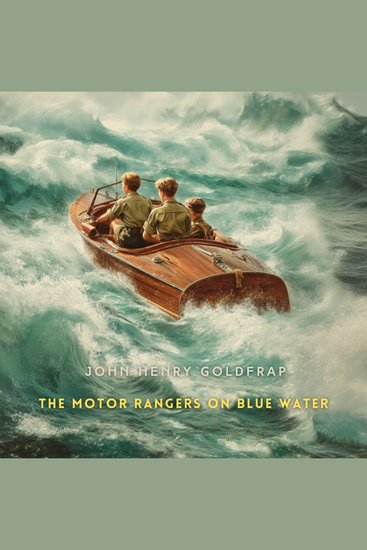 The Motor Rangers on Blue Water - The Secret of the Derelict - cover