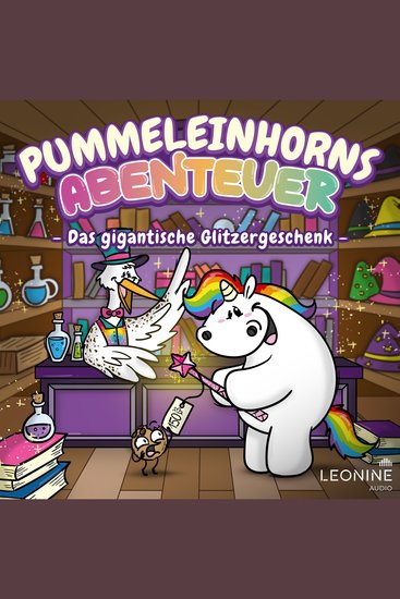 Pummeleinhorns Abenteuer - Das gigantische Glitzergeschenk - cover