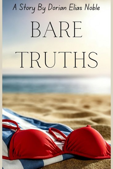 Bare Truths - A Story of Freedom Courage and Challenging Social Norms - cover