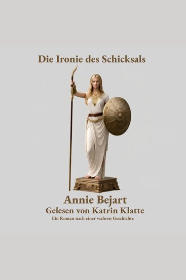 Die Ironie des Schicksals - Ein Roman nach einer wahren Geschichte - cover