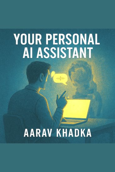 Your Personal AI Assistant - Boost Productivity Spark Creativity and Simplify Life with Practical AI Tools - cover