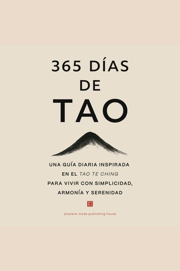 365 días de Tao - Una guía diaria inspirada en el Tao Te Ching para vivir con simplicidad armonía y serenidad - cover