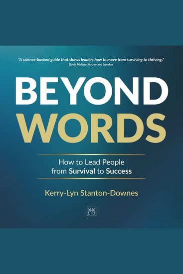 Beyond Words - How to Lead People from Survival to Success - cover
