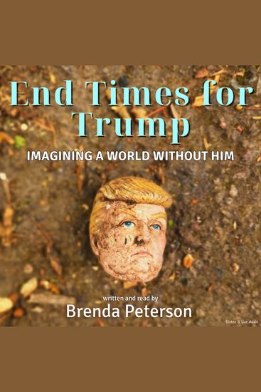 End Times for Trump: Imagining a World Without Him - cover
