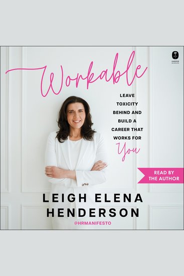 Workable - Leave Toxicity Behind and Build a Career That Works for You - cover