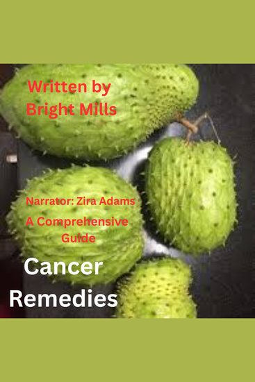 Cancer Remedies - A Comprehensive Guide - cover