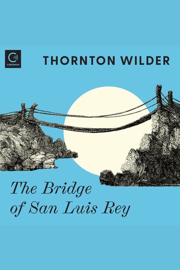 The Bridge of San Luis Rey - A Novel - cover