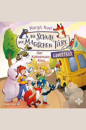Die Schule der magischen Tiere ermittelt Neuausgabe 3: Der Kokosnuss-Klau - Der fröhliche Mini-Krimi mit den beliebten magischen Tieren - cover