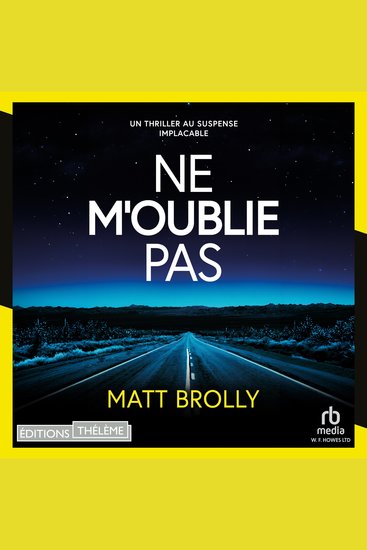Ne m'oublie pas - Les Enquêtes de Louise Blackwell T3 - cover