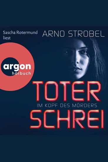Im Kopf des Mörders - Toter Schrei - Im Kopf des Mörders Band 3 (Ungekürzte Lesung) - cover
