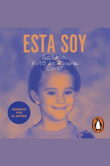 Esta soy - Reflexiones sobre el activismo la justicia social el amor libre y la maternidad en un México lastimado - cover