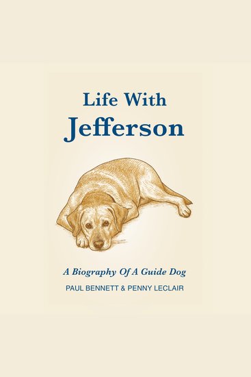 Life With Jefferson - A Biography of a Guide Dog - cover