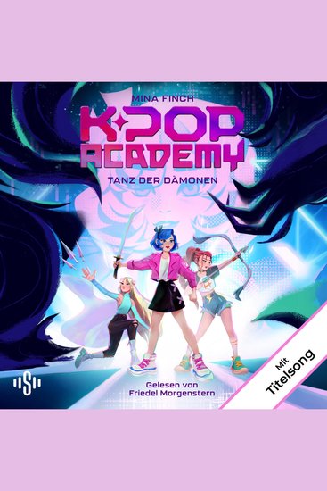 K-Pop Academy 1: Tanz der Dämonen - spannendes Kinderhörbuch ab 10 - cover