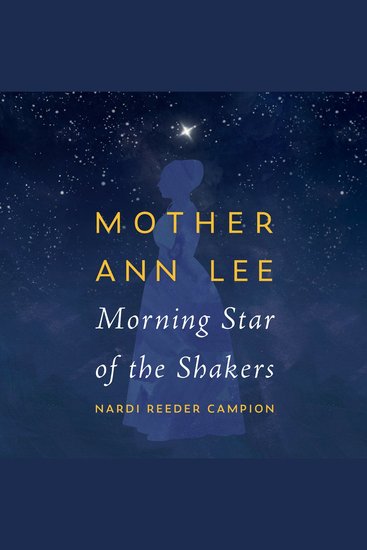 Mother Ann Lee - Morning Star of the Shakers - cover