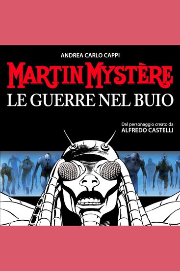 Martin Mystère Le guerre nel buio - cover
