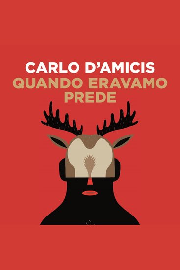 Quando eravamo prede - cover