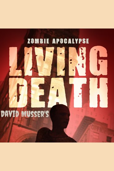 Living Death Zombie Apocalypse - cover