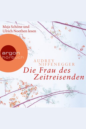 Die Frau des Zeitreisenden (Autorisierte Lesefassung) - cover