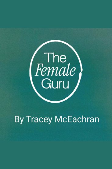 The Female Guru - Rediscovering your wisdom - cover