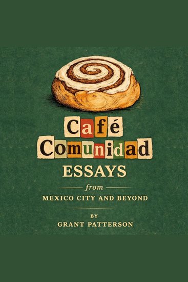 Café Comunidad - Essays From Mexico City and Beyond - cover