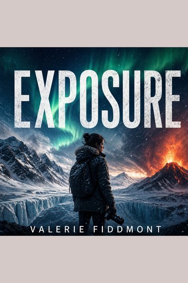 Exposure - Literary Fiction – Survival Romance – Psychological Drama - cover