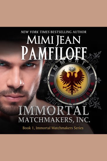 IMMORTAL MATCHMAKERS Inc - Book 1 The Immortal Matchmakers Inc Series - cover