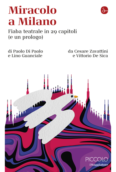 Miracolo a Milano - Fiaba teatrale in 29 capitoli (e un prologo) - cover