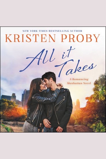All It Takes - A Romancing Manhattan Novel - cover