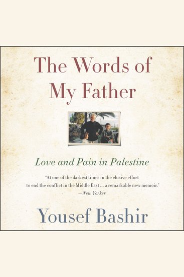 The Words of My Father - Love and Pain in Palestine - cover