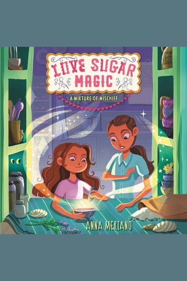 Love Sugar Magic: A Mixture of Mischief - cover