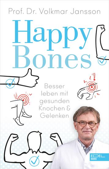 Happy Bones - Besser leben mit gesunden Knochen und Gelenken - cover