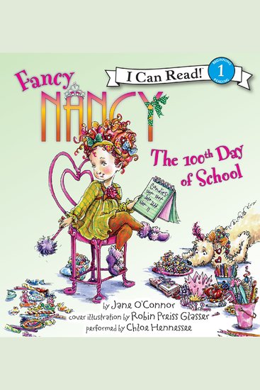 Fancy Nancy: The 100th Day of School - cover