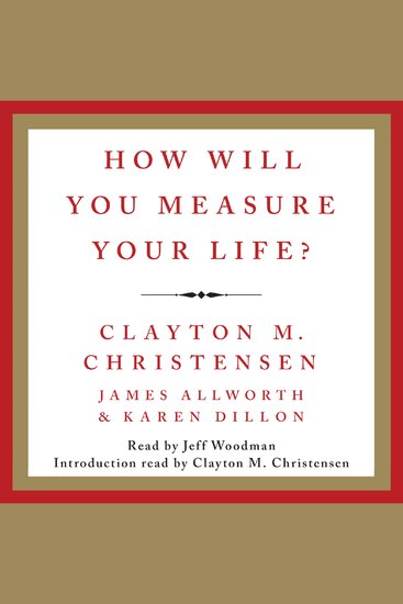 How Will You Measure Your Life? - cover