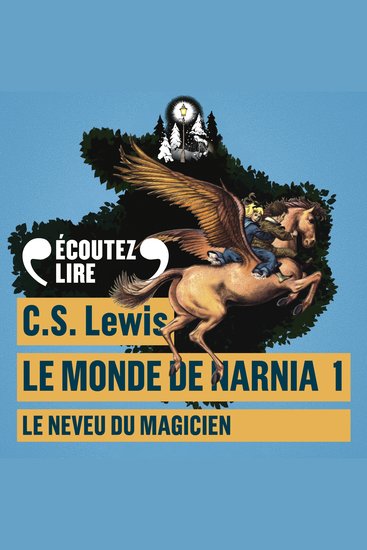 Le monde de Narnia (Tome 1) - Le Neveu du Magicien - cover