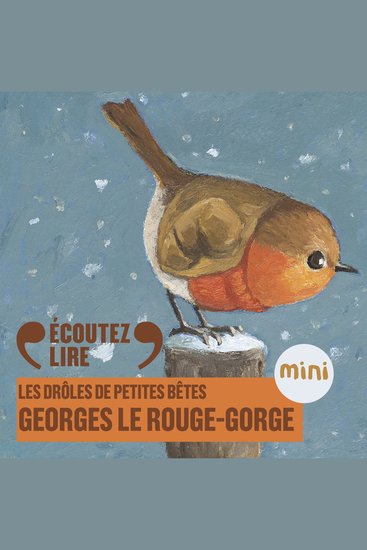 Georges le rouge-gorge - Les Drôles de Petites Bêtes - cover