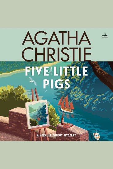 Five Little Pigs - A Hercule Poirot Mystery: The Official Authorized Edition - cover