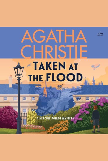 Taken at the Flood - A Hercule Poirot Mystery: The Official Authorized Edition - cover