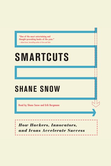 Smartcuts - How Hackers Innovators and Icons Accelerate Success - cover