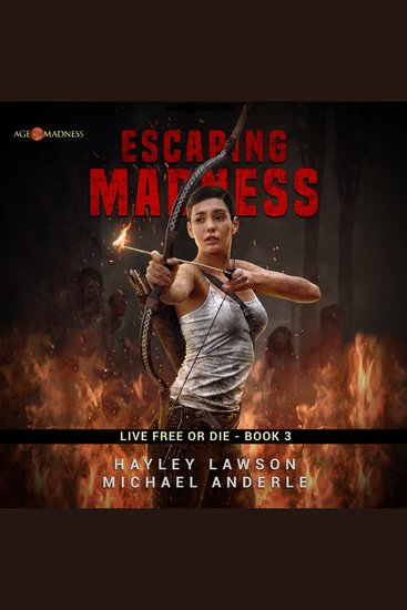 Escaping Madness - Age Of Madness - A Kurtherian Gambit Series - cover