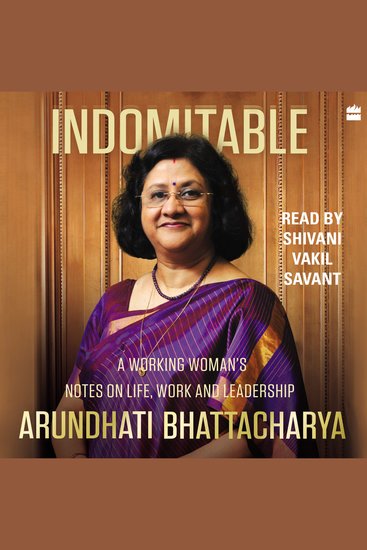 Indomitable - A Working Woman's Notes on Work Life and Leadership - cover