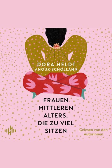 Frauen mittleren Alters die zu viel sitzen - Kolumnen - cover