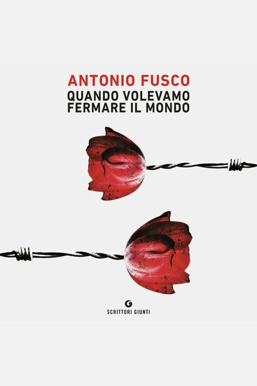 Quando volevamo fermare il mondo - cover