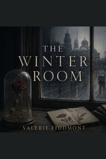 The Winter Room - Literary Fiction – Historical Mystery – Magical Realism - cover