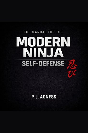 Manual for the Modern Ninja The: Self-Defense - cover