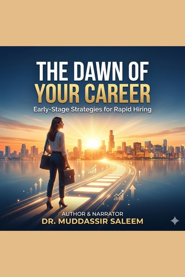 Dawn of Your Career The: Early-Stage Strategies for Rapid Hiring - Early-Stage Strategies for Rapid Hiring - cover