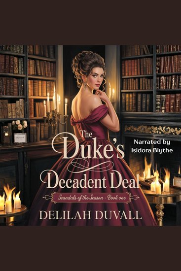 The Duke's Decadent Deal - A Steamy Regency Romance Novella - cover